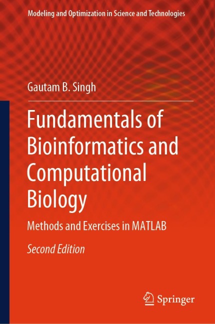 Fundamentals of Bioinformatics and Computational Biology: Methods and Exercises in MATLAB