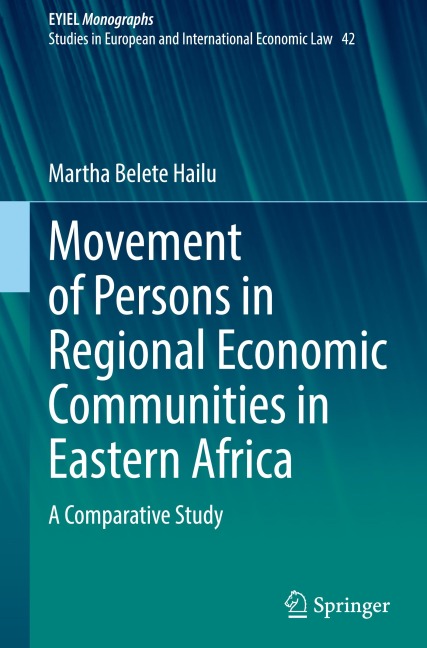 Movement of Persons in Regional Economic Communities in Eastern Africa: A Comparative Study