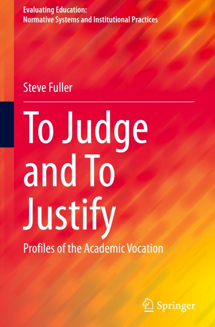 To Judge and To Justify: Profiles of the Academic Vocation