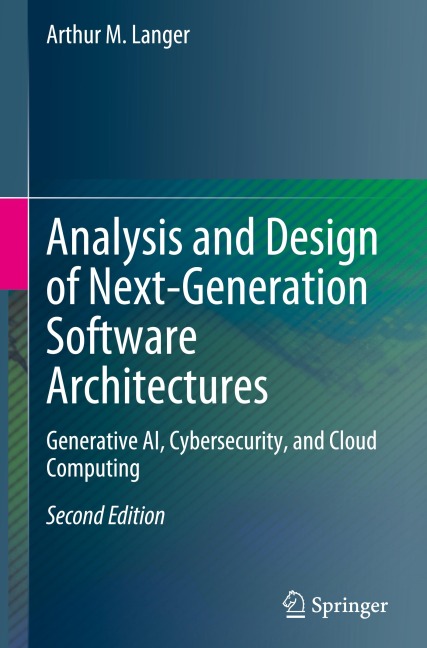 Analysis and Design of Next-Generation Software Architectures: Generative AI, Cybersecurity, and Cloud Computing