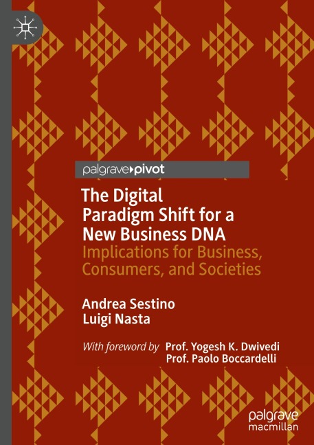 The Digital Paradigm Shift for a New Business DNA: Implications for Business, Consumers, and Societies