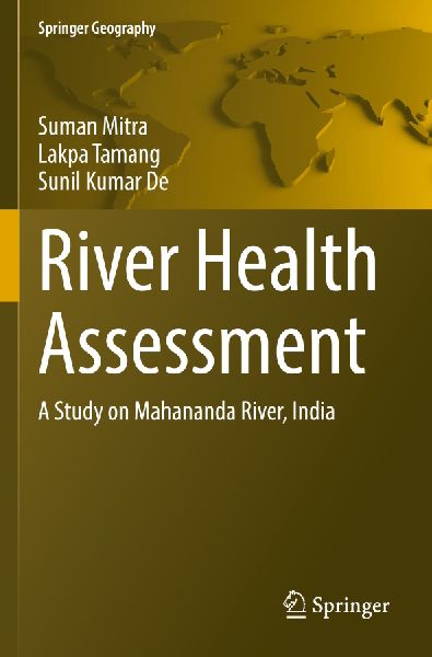 River Health Assessment: A Study on Mahananda River, India
