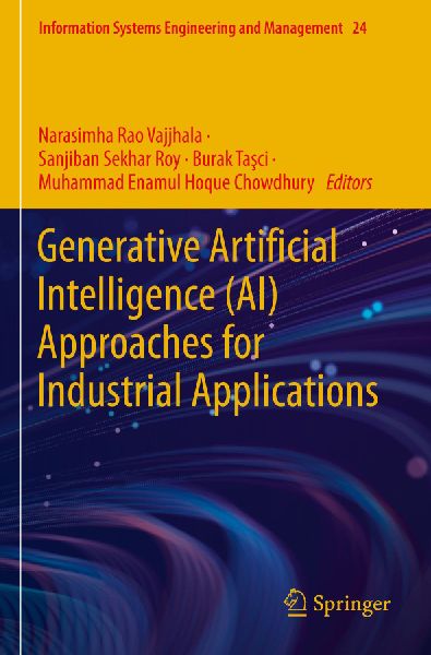 Generative Artificial Intelligence (AI) Approaches for Industrial Applications