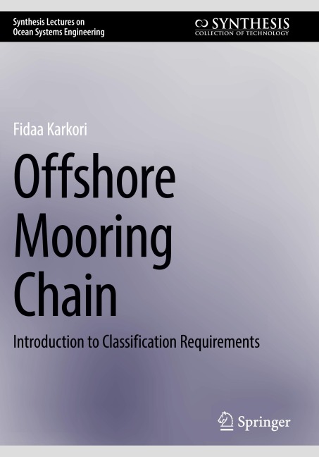 Offshore Mooring Chain: Introduction to Classification Requirements