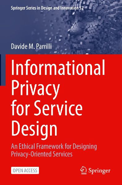 Informational Privacy for Service Design: An Ethical Framework for Designing Privacy-Oriented Services