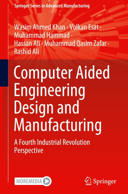 Computer Aided Engineering Design and Manufacturing: A Fourth Industrial Revolution Perspective