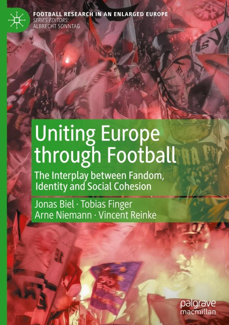 Uniting Europe through Football: The Interplay between Fandom, Identity and Social Cohesion