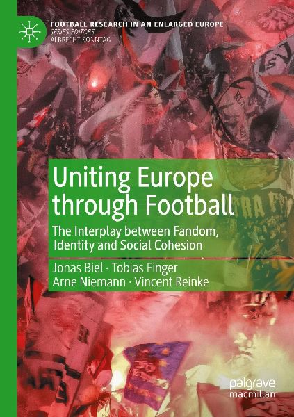 Uniting Europe through Football: The Interplay between Fandom, Identity and Social Cohesion