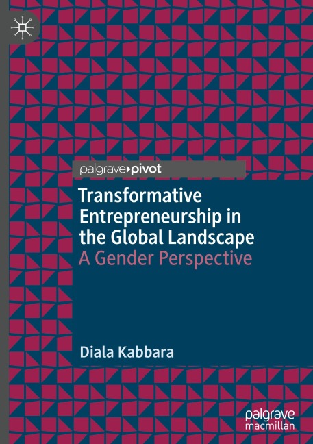 Transformative Entrepreneurship in the Global Landscape: A Gender Perspective