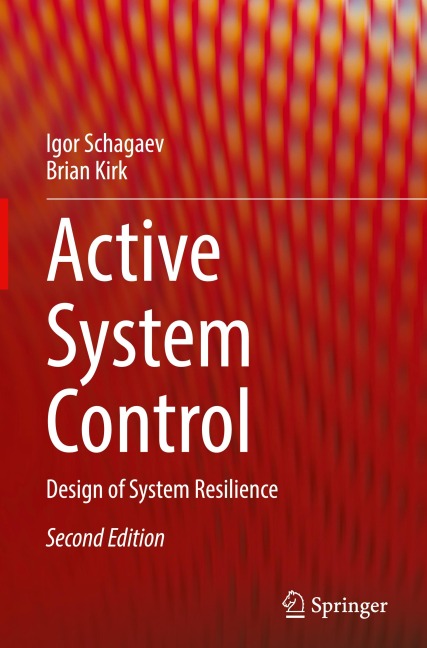 Active System Control: Design of System Resilience