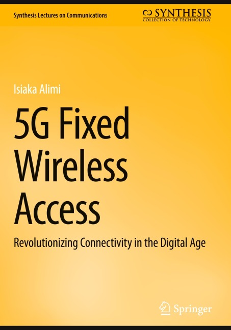 5G Fixed Wireless Access: Revolutionizing Connectivity in the Digital Age