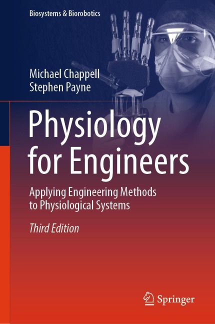 Physiology for Engineers: Applying Engineering Methods to Physiological Systems