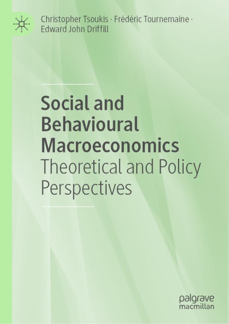 Social and Behavioural Macroeconomics: Theoretical and Policy Perspectives