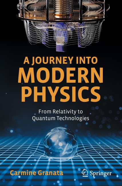 A Journey into Modern Physics: From Relativity to Quantum Technologies