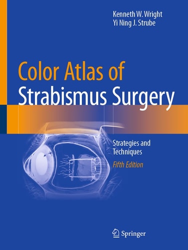 Color Atlas Of Strabismus Surgery Strategies and Techniques