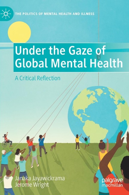 Under the Gaze of Global Mental Health: A Critical Reflection