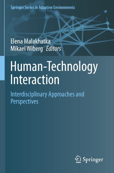 Human-Technology Interaction: Interdisciplinary Approaches and Perspectives