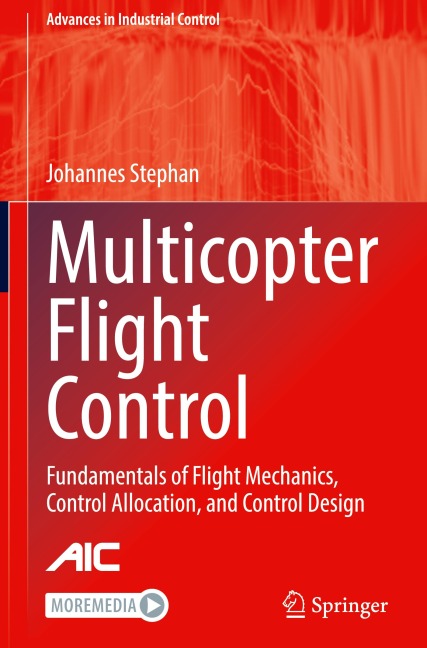 Multicopter Flight Control: Fundamentals of Flight Mechanics, Control Allocation, and Control Design