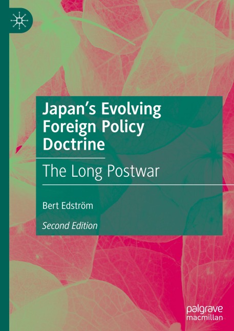 Japans Evolving Foreign Policy Doctrine: The Long Postwar