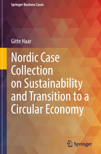 Nordic Case Collection on Sustainability and Transition to a Circular Economy