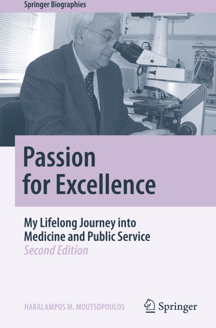 Passion for Excellence: My Lifelong Journey into Medicine and Public Service