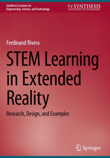 STEM Learning in Extended Reality: Research, Design, and Examples
