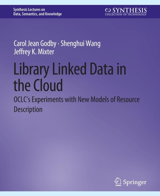 Library Linked Data in the Cloud: OCLCs Experiments with New Models of Resource Description