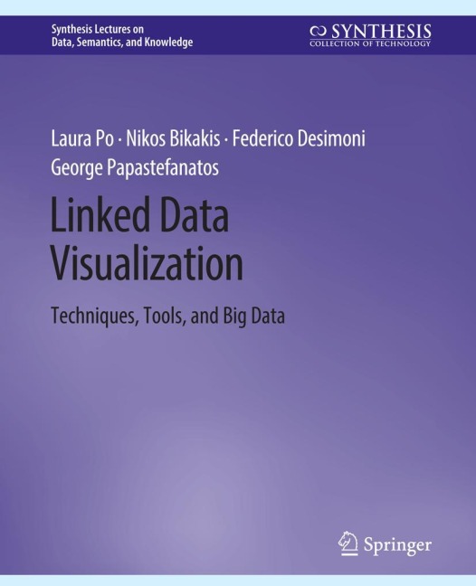 Linked Data Visualization: Techniques, Tools, and Big Data