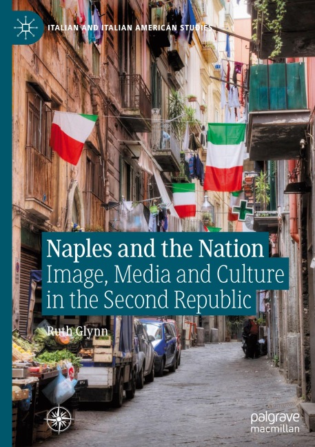Naples and the Nation: Image, Media and Culture in the Second Republic