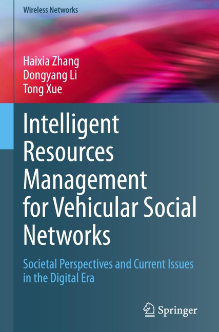 Intelligent Resources Management for Vehicular Social Networks: Societal Perspectives and Current Issues in the Digital Era