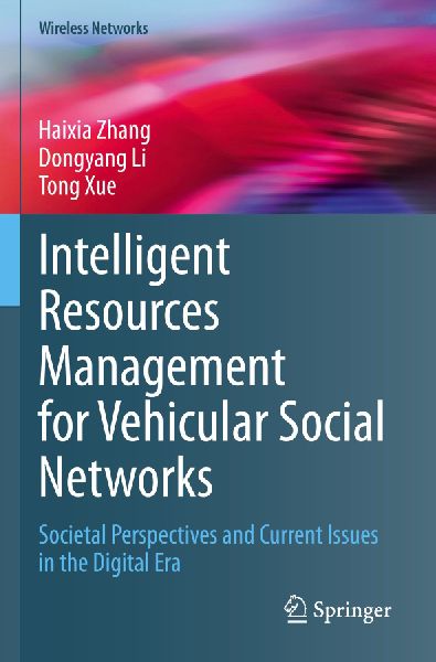 Intelligent Resources Management for Vehicular Social Networks: Societal Perspectives and Current Issues in the Digital Era