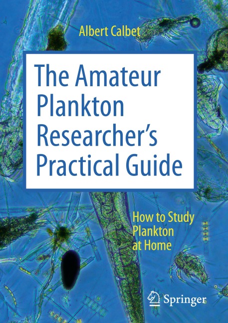 The Amateur Plankton Researchers Practical Guide: How to Study Plankton at Home