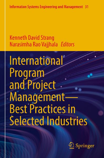 International Program and Project Management - Best Practices in Selected Industries