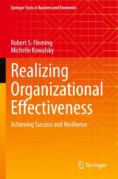 Realizing Organizational Effectiveness: Achieving Success and Resilience