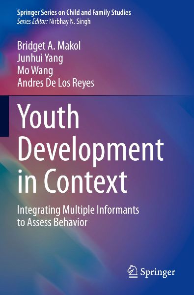 Youth Development in Context: Integrating Multiple Informants to Assess Behavior