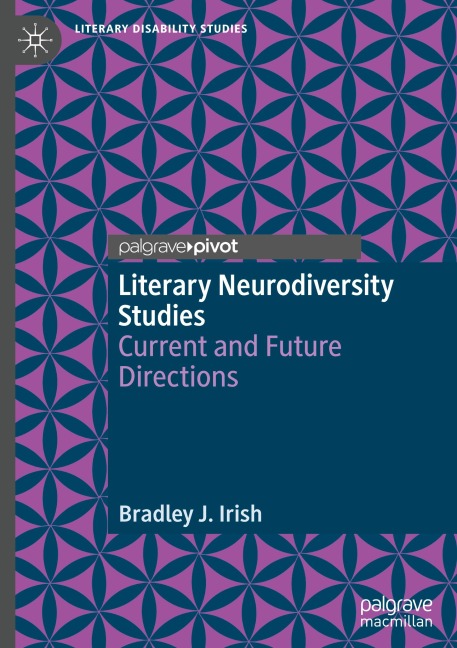 Literary Neurodiversity Studies: Current and Future Directions