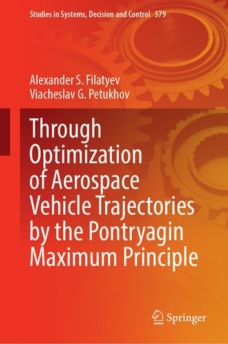 Through Optimization of Aerospace Vehicle Trajectories by the Pontryagin Maximum Principle