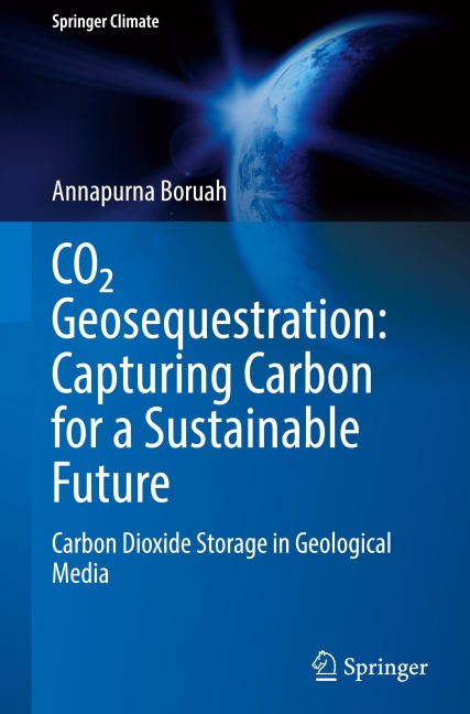 CO¿ Geosequestration: Capturing Carbon for a Sustainable Future: Carbon Dioxide Storage in Geological Media