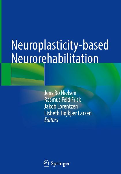 Neuroplasticity-based Neurorehabilitation