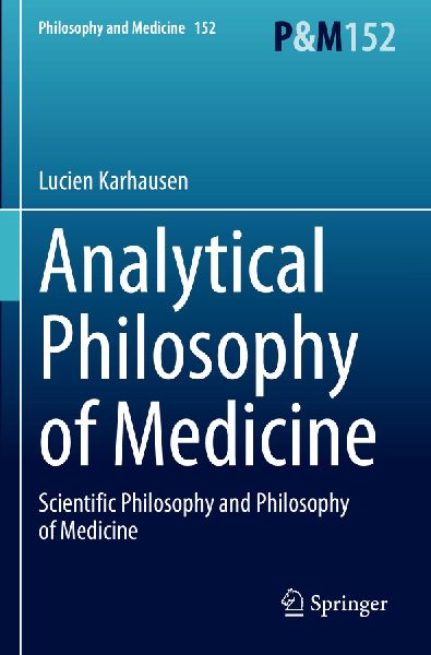Analytical Philosophy of Medicine: Scientific Philosophy and Philosophy of Medicine