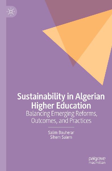 Sustainability in Algerian Higher Education: Balancing Emerging Reforms, Outcomes, and Practices