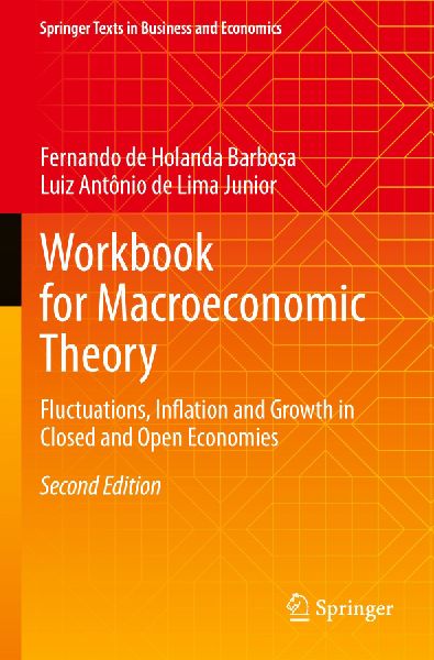Workbook for Macroeconomic Theory: Fluctuations, Inflation and Growth in Closed and Open Economies