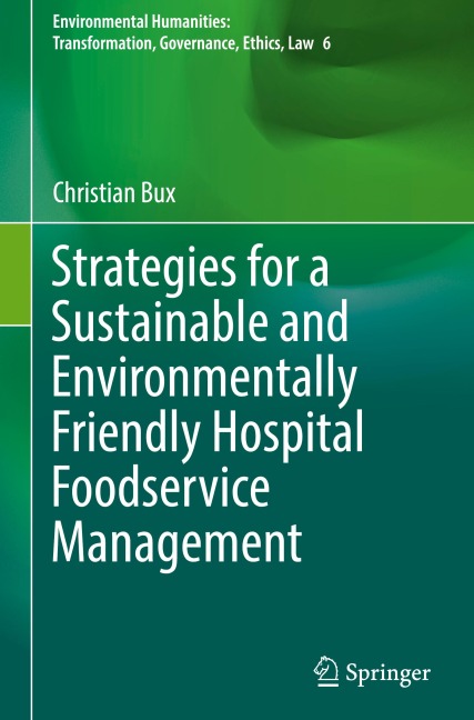 Strategies for a Sustainable and Environmentally Friendly Hospital Foodservice Management