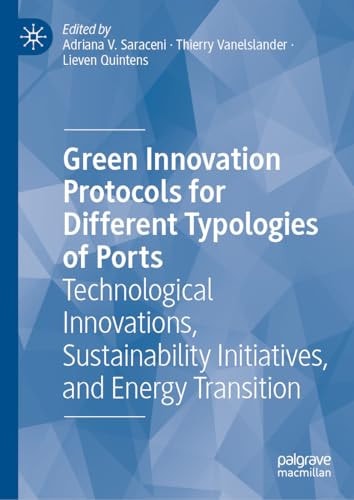 Green Innovation Protocols for Different Typologies of Ports Technological Innovations, Sustainability Initiatives, and Energy Transition