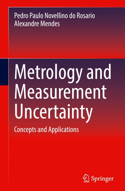 Metrology and Measurement Uncertainty: Concepts and Applications