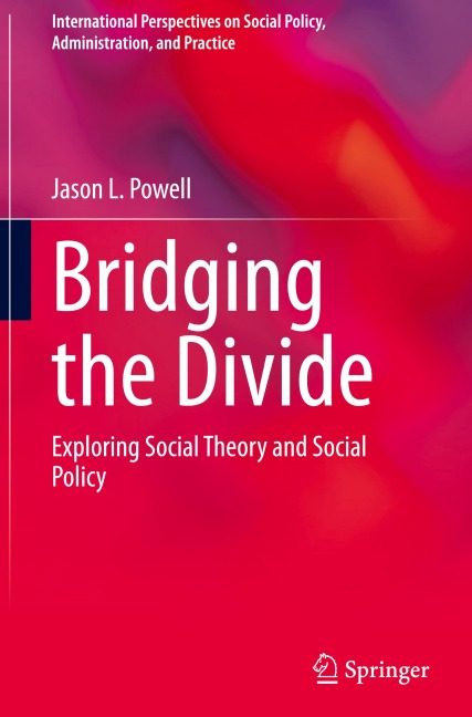 Bridging the Divide: Exploring Social Theory and Social Policy