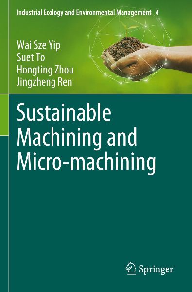Sustainable Machining and Micro-machining