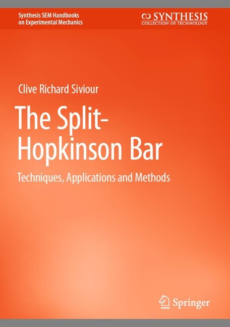 The Split-Hopkinson Bar: Techniques, Applications and Methods