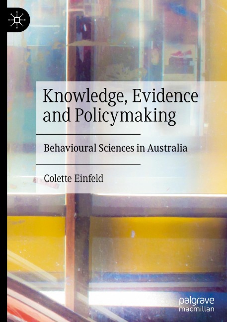 Knowledge, Evidence, and Policymaking: Behavioural Sciences in Australia