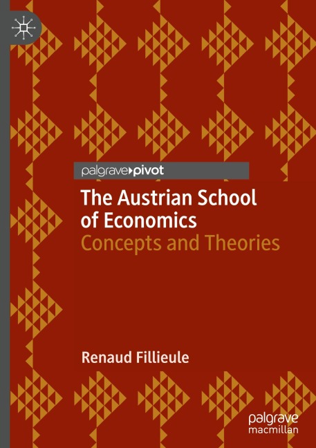 The Austrian School of Economics: Concepts and Theories